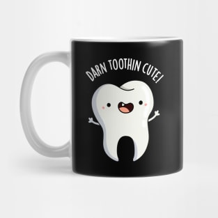 Darn Tooth-in Cute Funny Tooth Pun Mug